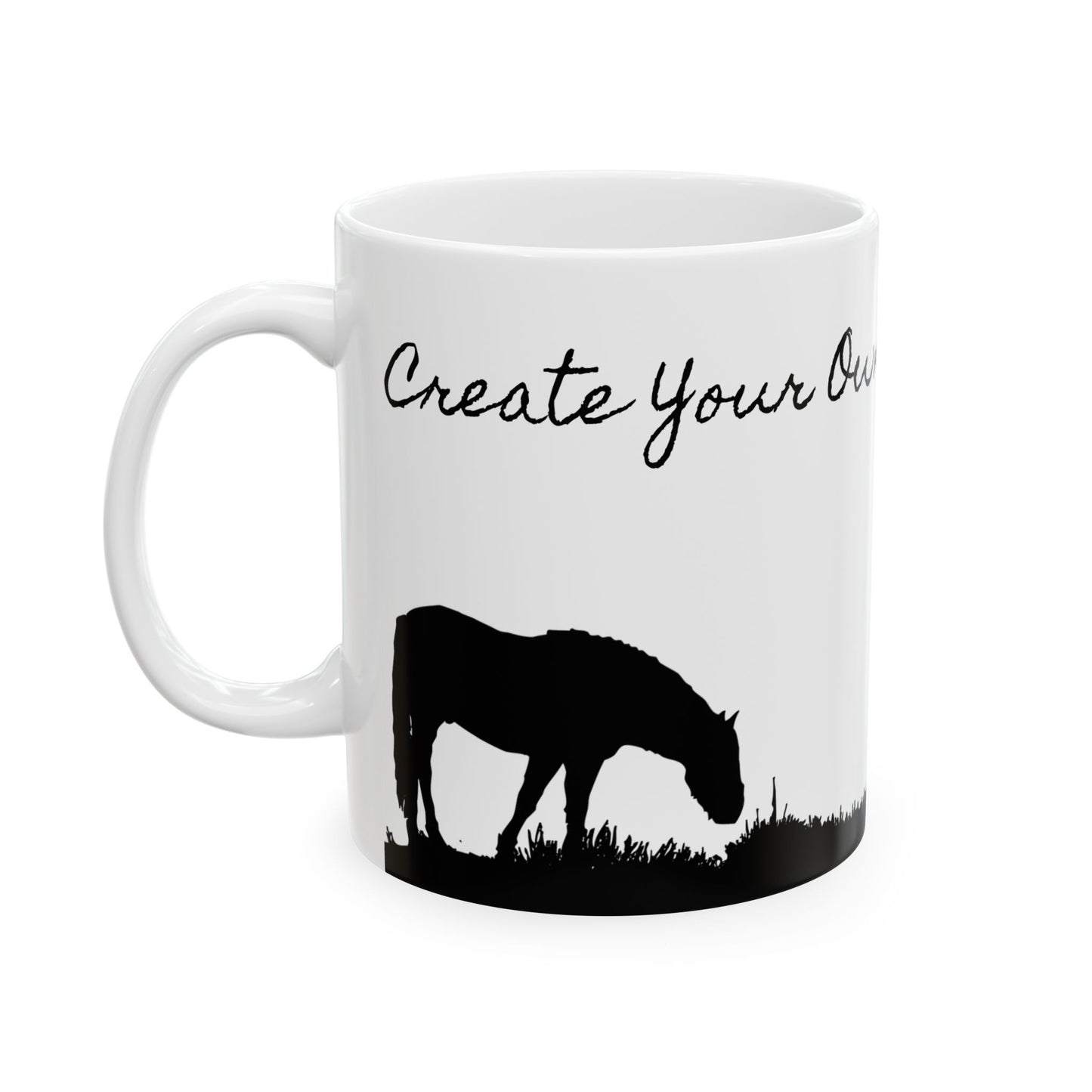 Western Horse Ceramic Mug, (11oz, 15oz) "Create Your Own Kind of Happiness"