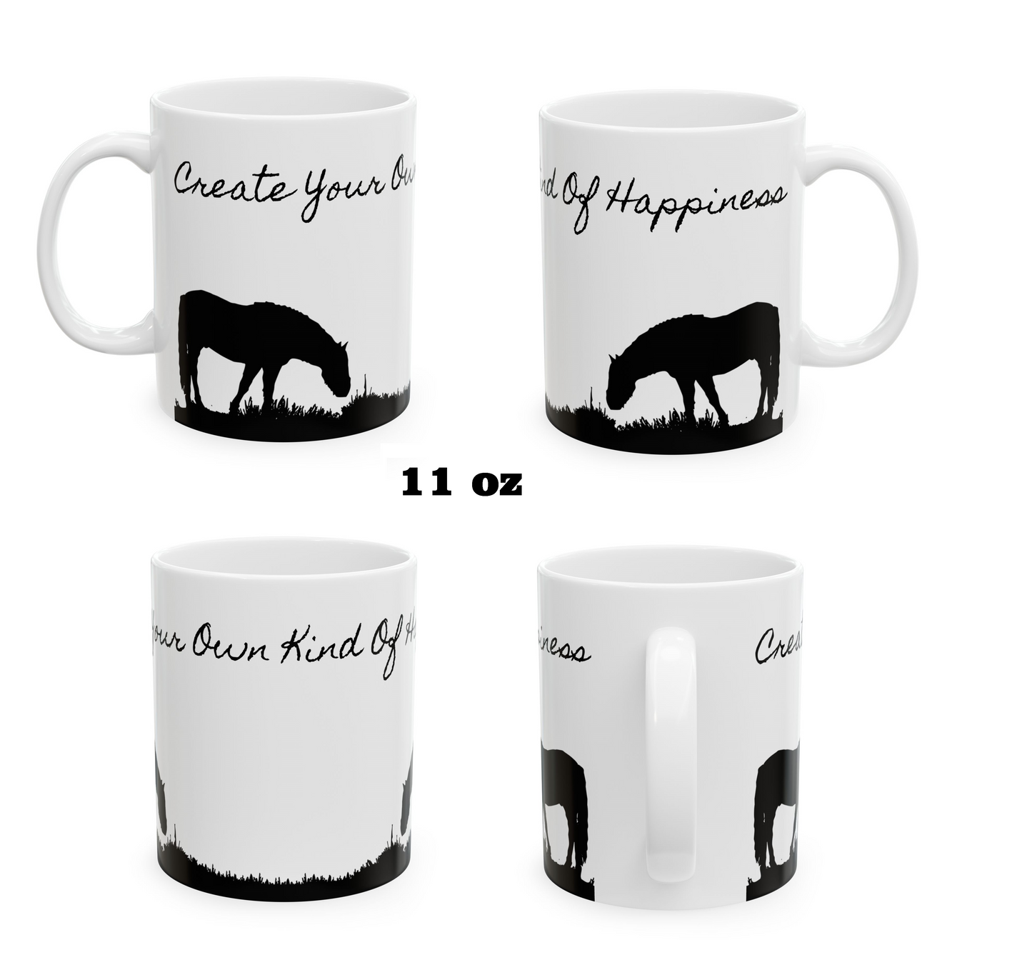 Western Horse Ceramic Mug, (11oz, 15oz) "Create Your Own Kind of Happiness"