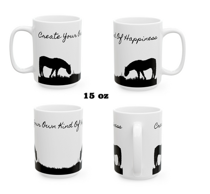 Western Horse Ceramic Mug, (11oz, 15oz) "Create Your Own Kind of Happiness"